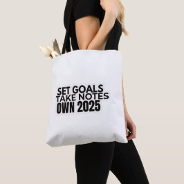 Set Goals. Take Notes. 2025 Tote Bag
