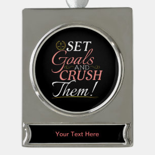 Set Goals und Crush Thread Quote Banner-Ornament Silber