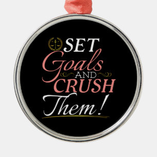 Set Goals und Crush Thread Quote Ornament Aus Metall