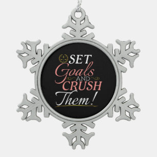Set Goals und Crush Thread Quote Schneeflocken Zinn-Ornament