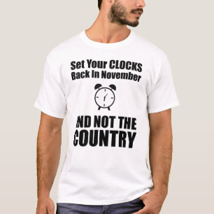 Set Ihre Uhren zurück im November nicht das Land T-Shirt