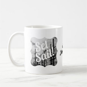Set Segle! Ship Seaman Fisherman Theme Kaffeetasse