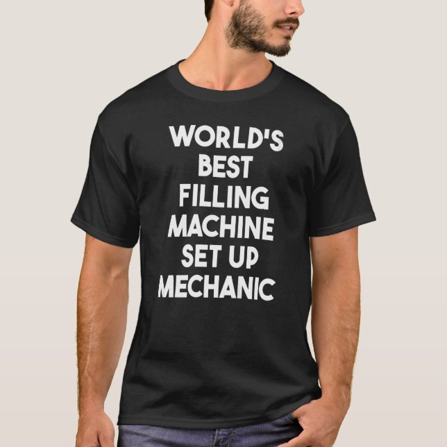 Set-Up-Mechanik der weltbesten Füllmaschine T-Shirt (Vorderseite)
