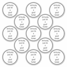 Set von 13,5 cm ernsthaft nur ein guter Mensch Aufkleber