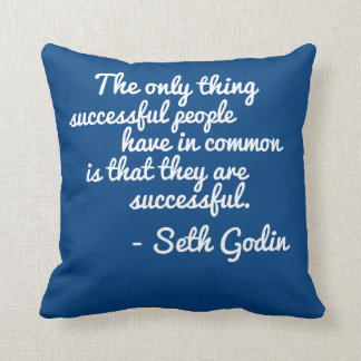 Seth Godin Seccess Zitat-Kissen Kissen