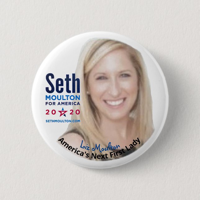 Seth Moulton 2020: Liz Moulton für First Lady Button (Vorderseite)