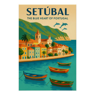 Setúbal – Das blaue Herz Portugals Poster