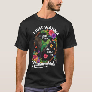 Setz dich auf meine Veranda und sieh dir die Vögel T-Shirt