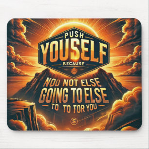Setze dich selbst - sonst wird niemand Motivierend Mousepad
