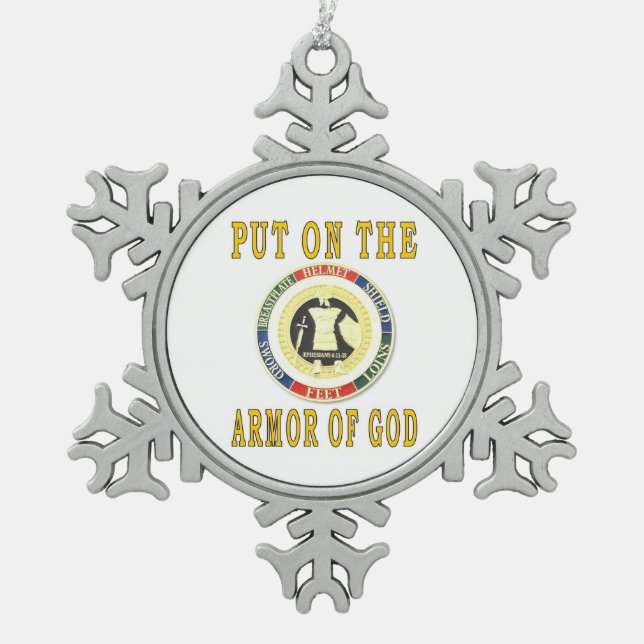 SETZEN SIE AN DIE RÜSTUNG DES GOTTES SCHNEEFLOCKEN Zinn-Ornament (Vorderseite)