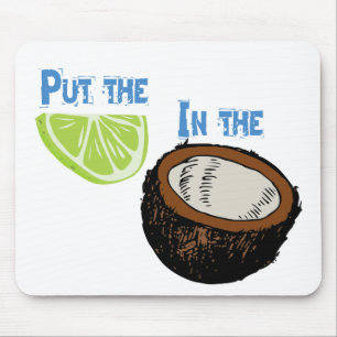 Setzen Sie das Limone in die Kokosnuss ein! Mousepad
