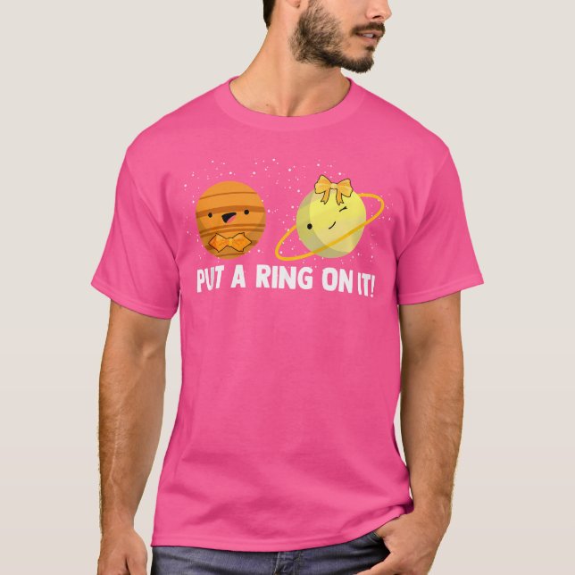 Setzen Sie einen Ring auf den Planeten Lieben Raum T-Shirt (Vorderseite)