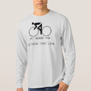 SETZEN SIE ETWAS SPASS ZWISCHEN IHRE BEINE T-Shirt