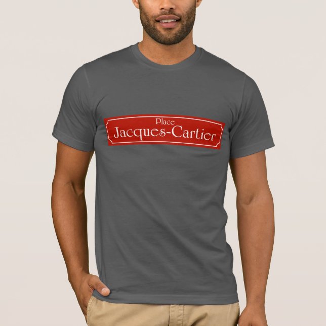 Setzen Sie Jacques-Cartier, Montreal-Straßenschild T-Shirt (Vorderseite)
