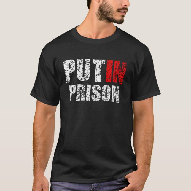 Setzen Sie Putin ins Gefängnis T-Shirt (Vorderseite)
