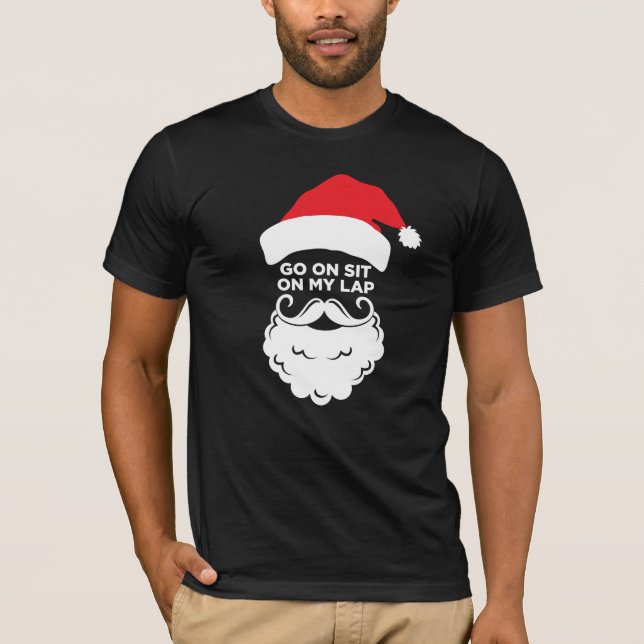 Setzen Sie sich auf meinen Schoß Weihnachtsfeierta T-Shirt (Vorderseite)