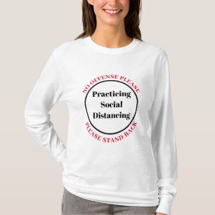 Setzen Sie sich bitte zurück und üben Sie soziale  T-Shirt