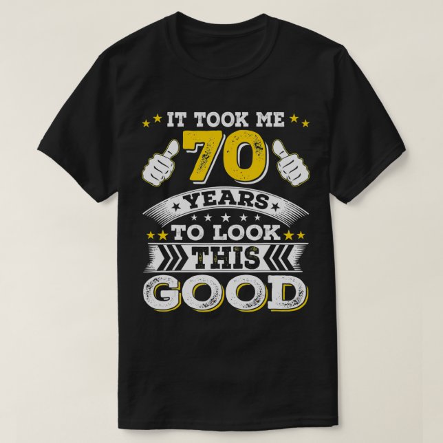 Seventy 1952 70 70th Year Old Bday Birthday for Me T-Shirt (Design vorne)