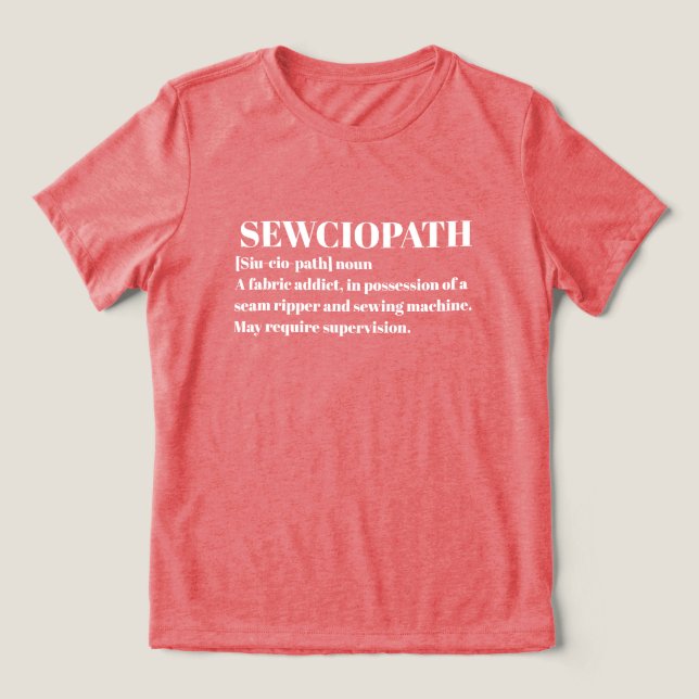 Sewciopath, Funny Sewing Lover  Tri-Blend Shirt (Design Vorderseite)