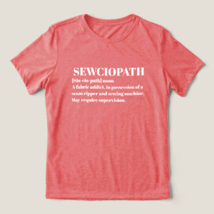 Sewciopath, Lustiger Nähfan Tri-Blend Shirt