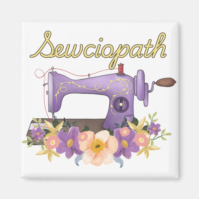 Sewciopath (Soziopath) Vintage Nähmaschine Magnet (Vorne)