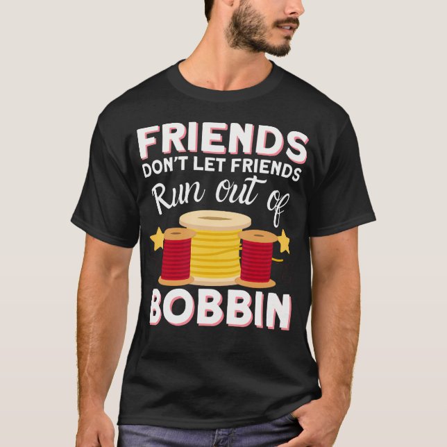Sewing  Quilting Friends - Sewer Quilters Novelty  T-Shirt (Vorderseite)