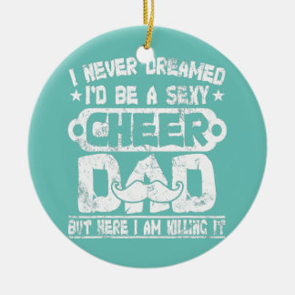 Sexy Cheer Vater Vathers Day-Geschenk Keramik Ornament