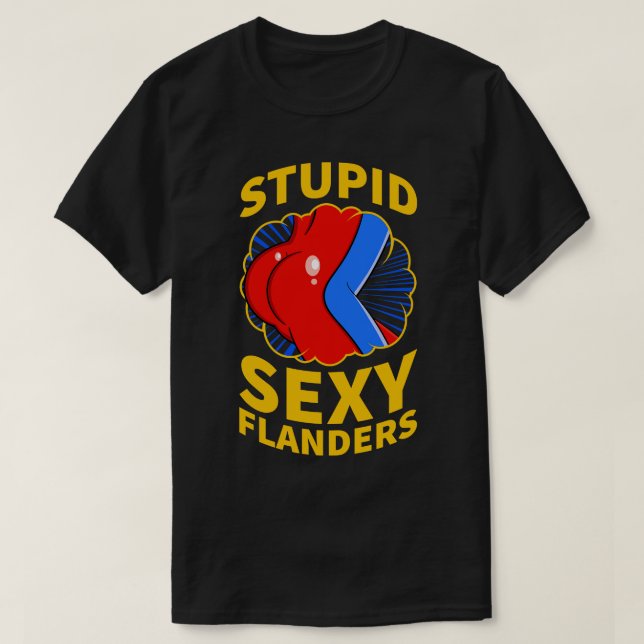 Sexy Flanders Zitat T-Shirt (Design vorne)