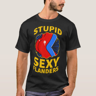 Sexy Flanders Zitat T-Shirt