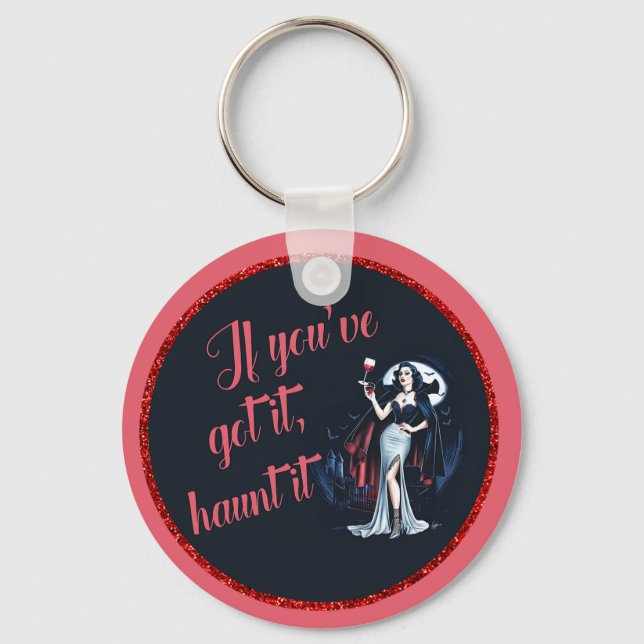 Sexy Sinnlich Vampire Wenn Sie es Got haben, verfo Schlüsselanhänger (Vorderseite)