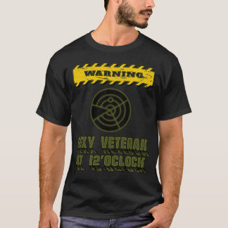 Sexy Veteran auf Ihrem Radar. T-Shirt