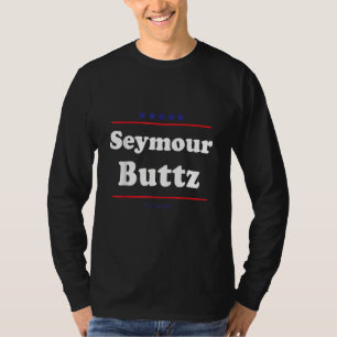 Seymour Buttz Für Senat Halbzeitwahl-Parodie T-Shirt