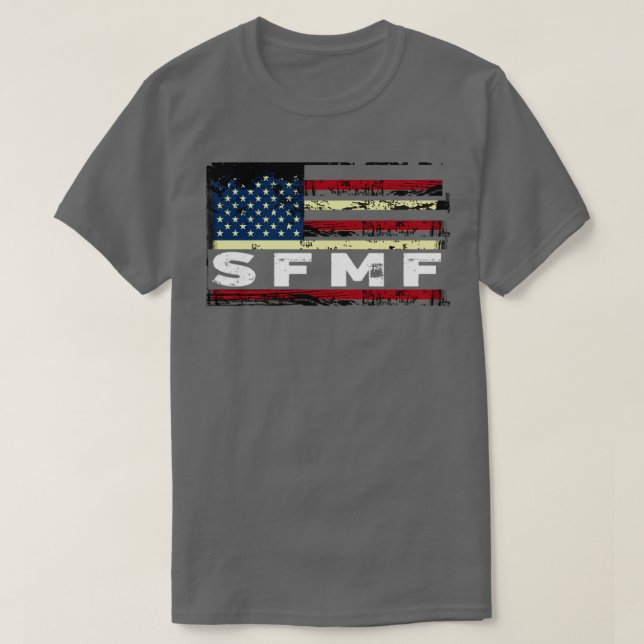 SFMF Motivierter militärischer Slang Patriot T-Shirt (Design vorne)