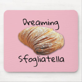 Sfogliatella träumen - Mousepad