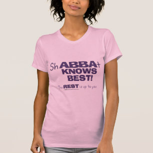 ShABBAt Abba weiß das Beste T-Shirt