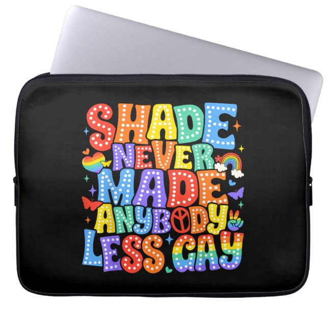 Shade hat nie einen weniger Gay Pride LGBT Monat g Laptopschutzhülle (Vorderseite)