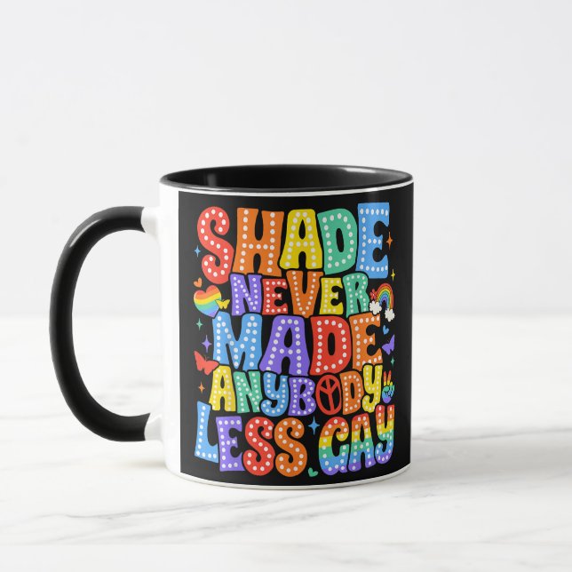 Shade hat nie einen weniger Gay Pride LGBT Monat g Tasse (Links)