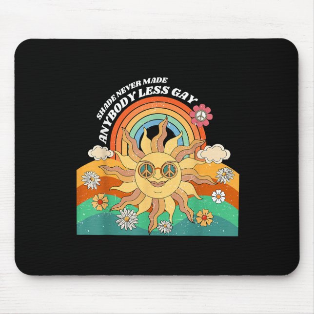 Shade Never Made Anybody Less Gay Rainbow Lgbt Les Mousepad (Vorne)