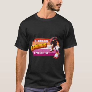 Shadow the Hedgehog Komm hinter mich Lesben Ich we T-Shirt