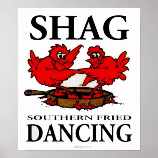 Shag Southern Fried Dancing Crispy Poster (Vorne)