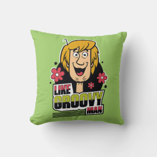 Shaggy "Like Groovy Man" Grafik Kissen