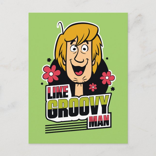 Shaggy "Like Groovy Man" Grafik Postkarte (Vorderseite)