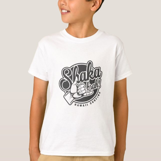 Shaka brah! T-Shirt (Vorderseite)