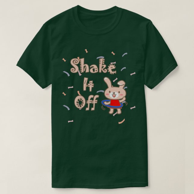 Shake if off Bunny Hula Hoop  T-Shirt (Design vorne)