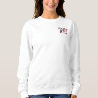 Shake it up (Burgunder-Schrift) Lulav Sweatshirt