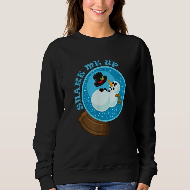 Shake Me Up Snowman Snow globe Sweatshirt (Vorderseite)
