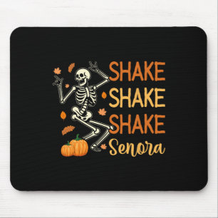 Shake Shake Senora Funny Skeleton Pumpkin Hallowee Mousepad