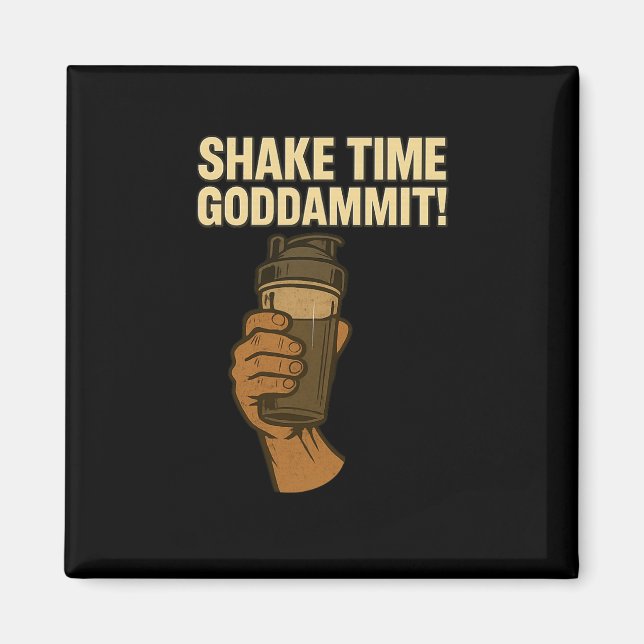 Shake Time - Funny Bodybuilding Gym - Protein Shak Magnet (Vorne)