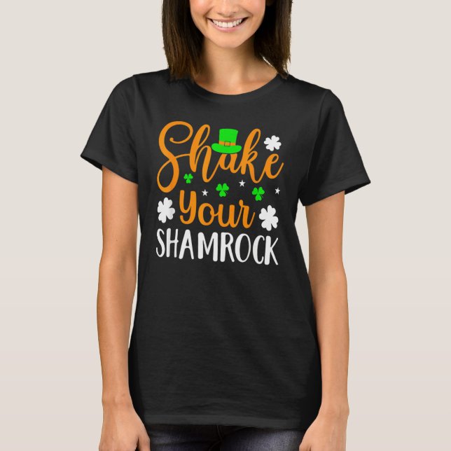 Shake Your Shamrock St Patrick's Day Shamrock Leaf T-Shirt (Vorderseite)