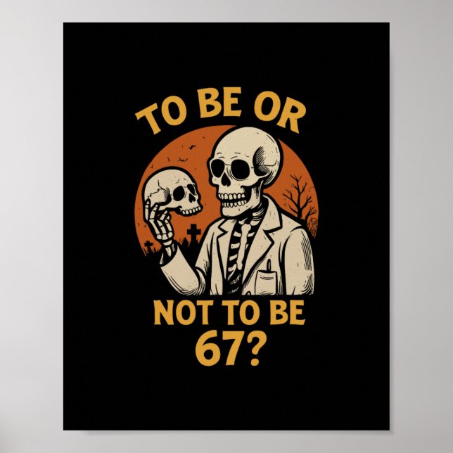Shakespeare 67 Meme Funny Skeleton Nerd Halloween  Poster (Vorne)